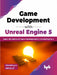 Game Development with Unreal Engine 5 by Mitchell Lynn
