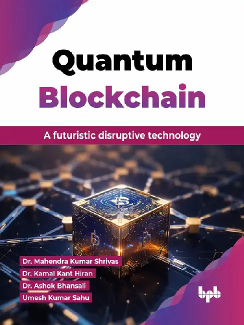Quantum Blockchain  by Dr. Mahendra Kumar Shrivas