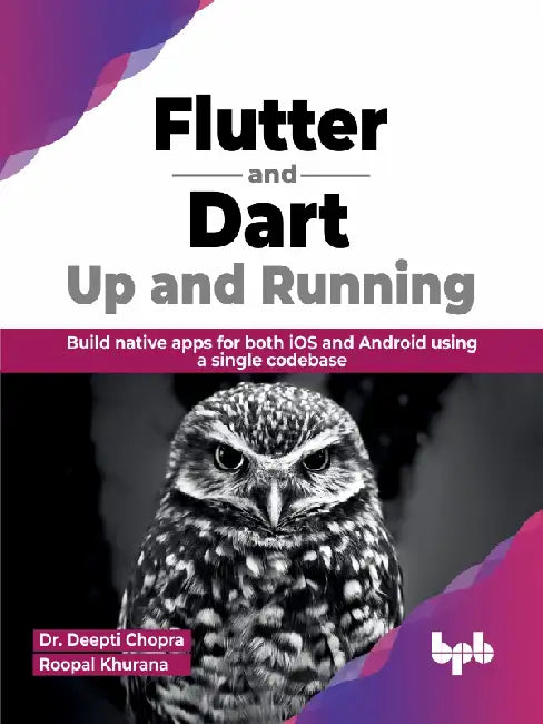 Flutter & Dart: Up & Running by Dr. Deepti Chopra