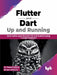 Flutter & Dart: Up & Running by Dr. Deepti Chopra