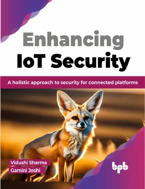 Enhancing IoT Security by Vidushi Sharma