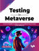 Testing in Metaverse by Ajay Pandey