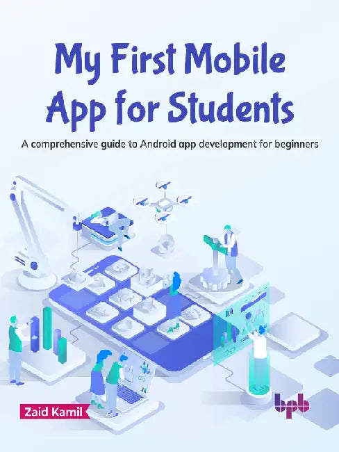 My First Mobile App for Students by Zaid Kamil