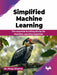 Simplified Machine Learning by Dr. Pooja Sharma