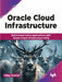 Oracle Cloud Infrastructure by Vijay Kumar