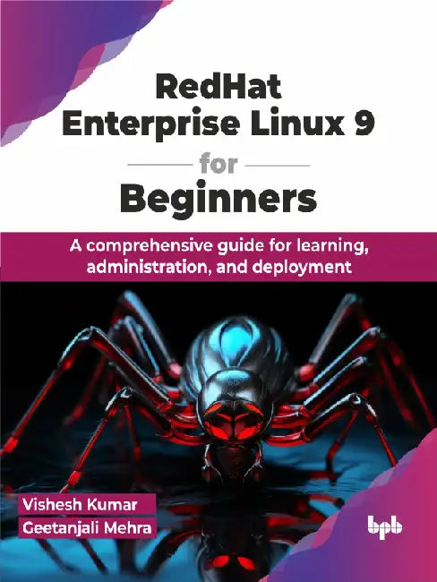 RedHat Enterprise Linux 9 for Beginners by Vishesh Kumar