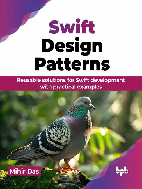 Swift Design Patterns by Mihir Das