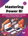 Mastering Power BI by Chandraish Sinha