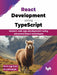 React Development using TypeScript by Ketan Agnihotri