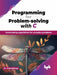 Programming for Problem-solving with C by Dr. Kamaldeep