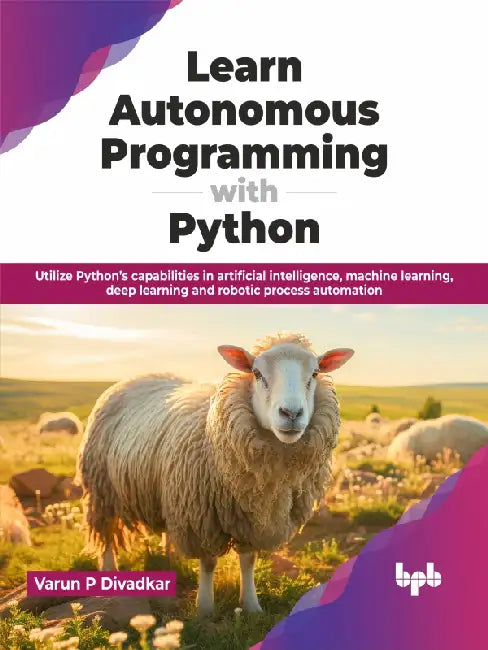 Learn Autonomous Programming with Python by Varun P Divadkar