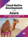 Cloud Native Development with Azure by Pavan Verma