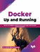 Docker: Up and Running by Dr. Gabriel Nicolas Schenker