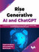 Rise of Generative AI & ChatGPT by Utpal Chakraborty