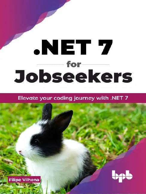 .NET 7 for Jobseekers by Filipe Vilhena