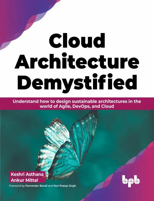 Cloud Architecture Demystified by Keshri Asthana