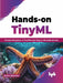 Hands-on TinyML by Rohan Banerjee