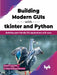 Building Modern GUIs with tkinter & Python by Saurabh Chandrakar