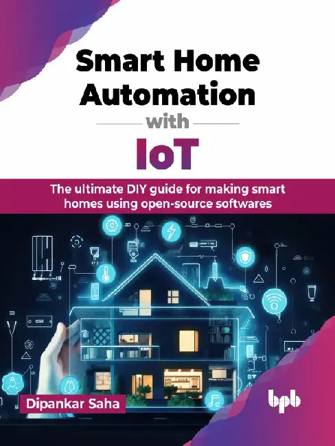Smart Home Automation with IoT by Dipankar Saha