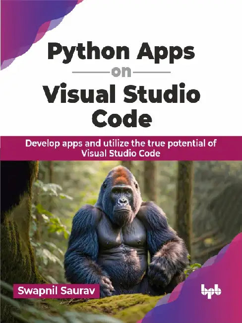 Python Apps on Visual Studio Code by Swapnil Saurav