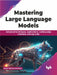 Mastering Large Language Models by Sanket Subhash Khandare