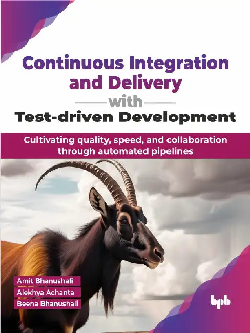 Continuous Integration & Delivery with Test-driven Development by Amit Bhanushali