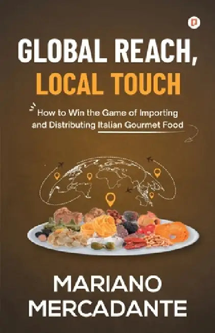 Global Reach Local Touch by Mariano Mercadante