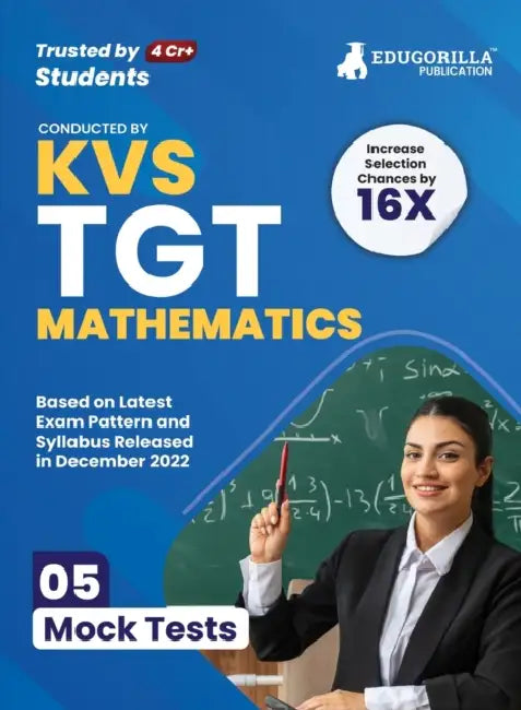 KVS TGT Mathematics Exam Prep Book 2023 (Subject Specific): Trained Graduate Teacher (English Edition) - 5 Mock Tests (Solved) with Free Access to Onl by Edugorilla Prep Experts