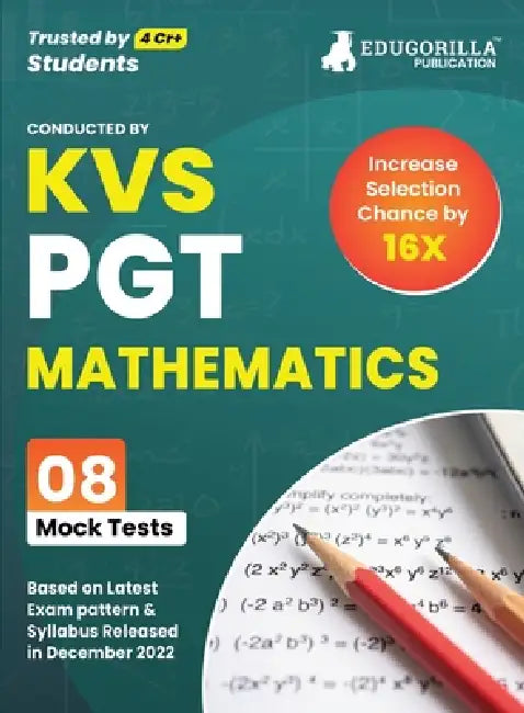 KVS PGT Mathematics Exam Prep Book 2023 (Subject Specific): Post Graduate Teacher (English Edition) - 8 Mock Tests (Solved) with Free Access to Online by Edugorilla Prep Experts