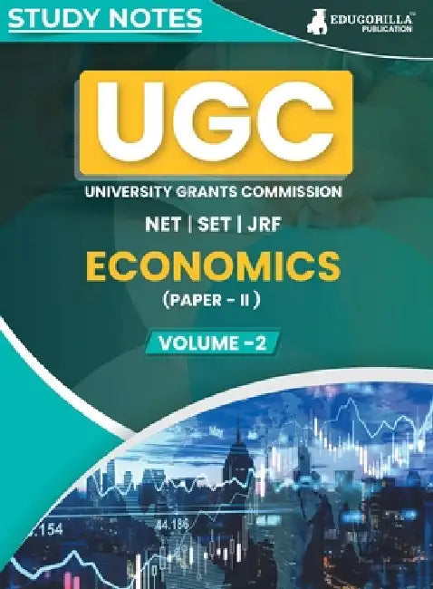 UGC NET Paper II Economics (Vol 2) Topic-wise Notes (English Edition) A Complete Preparation Study Notes with Solved MCQs by Edugorilla Prep Experts