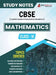 CBSE (Central Board of Secondary Education) Class XI Science - Mathematics Topic-wise Notes A Complete Preparation Study Notes with Solved MCQs by Edugorilla Prep Experts