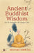 Ancient Buddhist Wisdom for A Peaceful & Happy Life by Naveen Kumar Chandra IAS by Naveen Kumar Chandra (IAS)