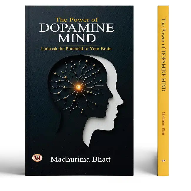 The Power of Dopamine Mind | Unleash The Potential of Your Brain by Madhurima Bhatt