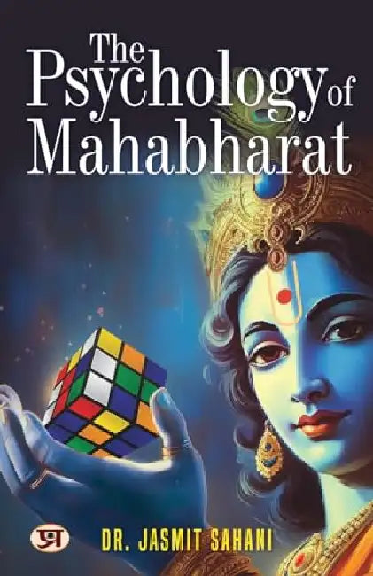 The Psychology of Mahabharat by Dr. Jasmit Sahani