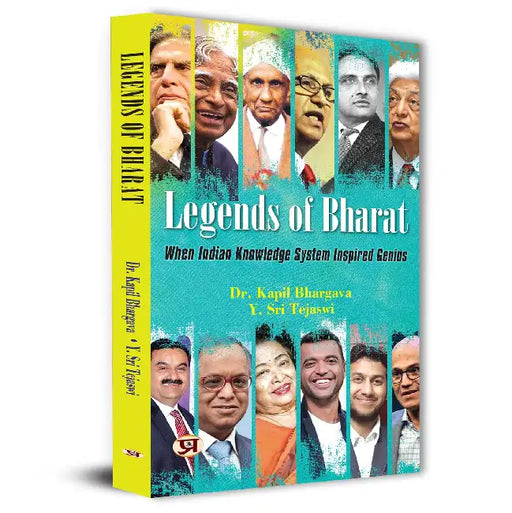Legends of Bharat: When Indian knowledge System Inspired Genius by Dr. Kapil Bhargava