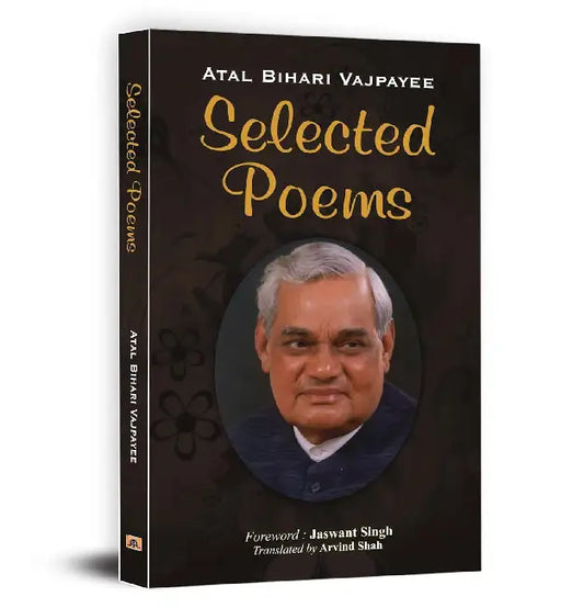 Selected Poems by Atal Bihari Vajpayee