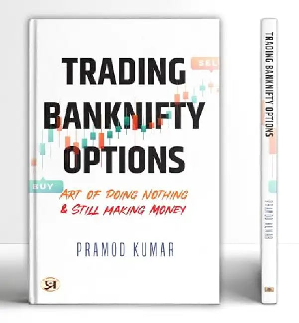 Trading Banknifty Options: Art of Doing Nothing & Still Making Money Book in English by Pramod Kumar