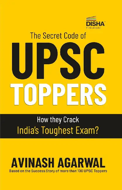 The Secret Code of UPSC Toppers by Avinash Agarwal