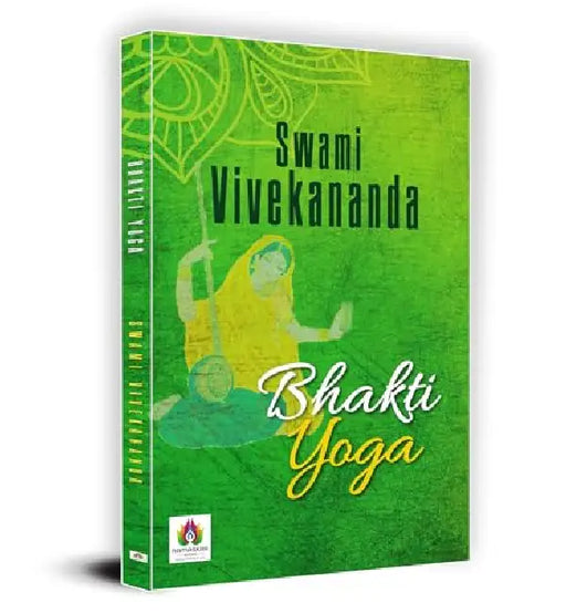 Bhakti Yoga by Swami Vivekanand