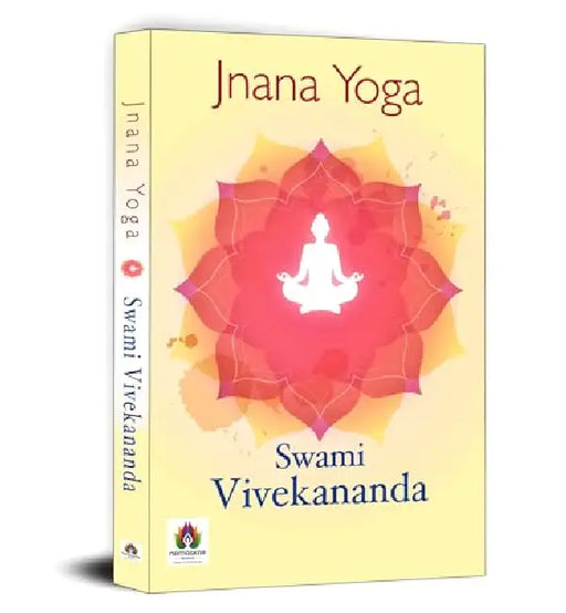 Jnana Yoga by Swami Vivekanand