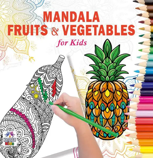 Mandala Fruits & Vegetables For Kids Tear Out Sheets (Enhance Art Coloring, Drawing Skills, Mandala Practice) High Quality Big 160 GSM for Frame After Colouring - Perfect Gift for Teens by Namaskar Kids