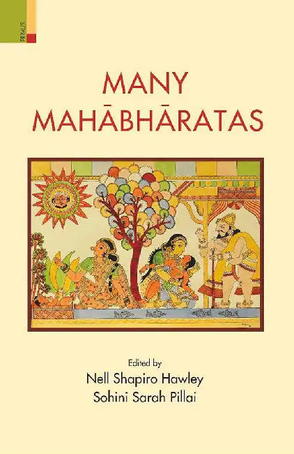 Many Mahabharatas by Nell Shapiro Hawley, Sohini Sarah Pillai