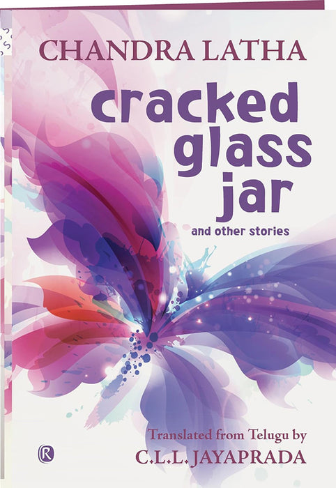 Cracked Glass Jar and Other Stories by Chandra Latha