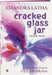 Cracked Glass Jar and Other Stories by Chandra Latha