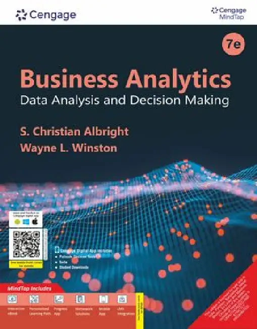 Business Analytics: Data Analysis and Decision Making with MindTap by S. Christian Albright 