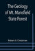 The Geology of Mt. Mansfield State Forest by Robert A. Christman