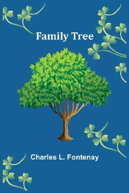 Family Tree by Charles L. Fontenay