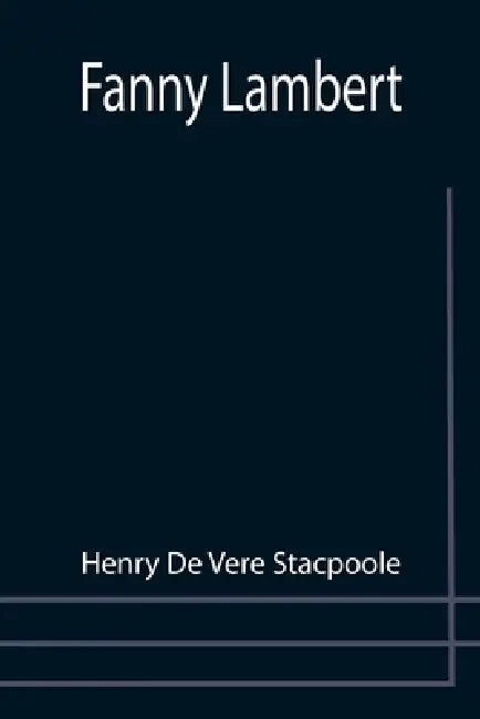 Fanny Lambert by Henry De Vere Stacpoole