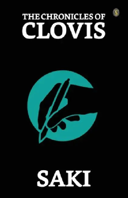 The Chronicles Of Clovis by Saki