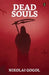 Dead Souls by Nikolai Vasilievich Gogol